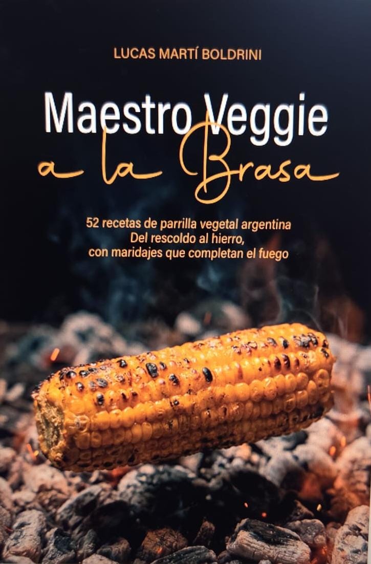 Portada del libro Maestro Veggie a la Brasa de Lucas Martí Boldrini